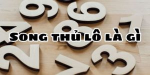 Lô Song Thủ Là Gì